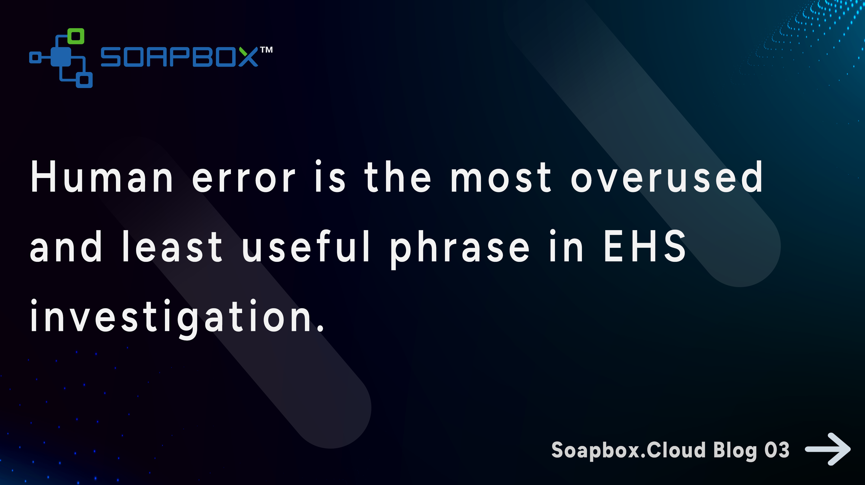 The Human Factor in EHS Has Always Been Misunderstood